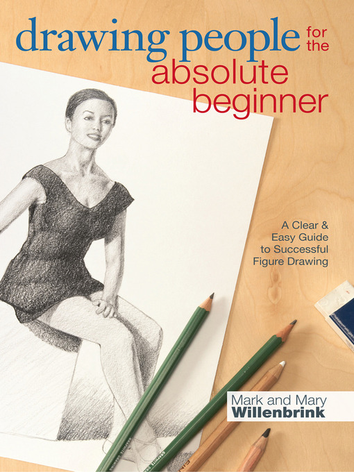 Title details for Drawing People for the Absolute Beginner by Mark Willenbrink - Wait list